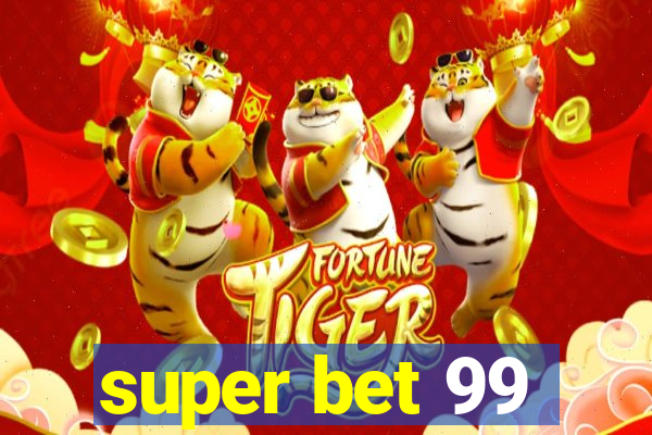 super bet 99